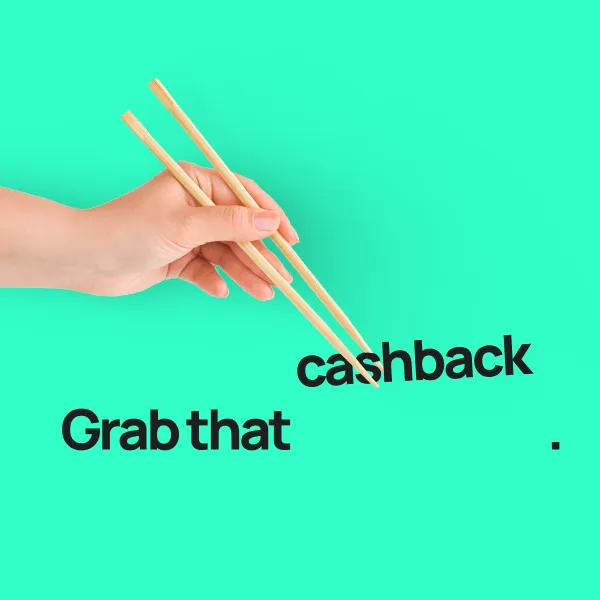 Grab that cashback 